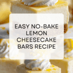 No-bake Lemon Cheesecake Bars Recipe
