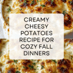 Creamy Cheesy Potatoes Recipe