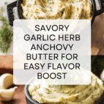 Garlic Herb and Anchovy Compound Butter Recipe